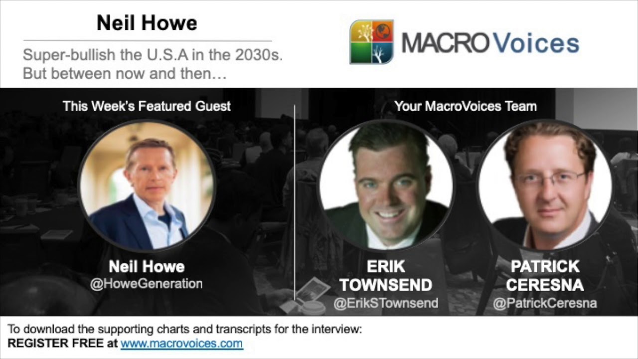 Neil Howe: Super-bullish the U.S.A. in the 2030s. But between now and then…