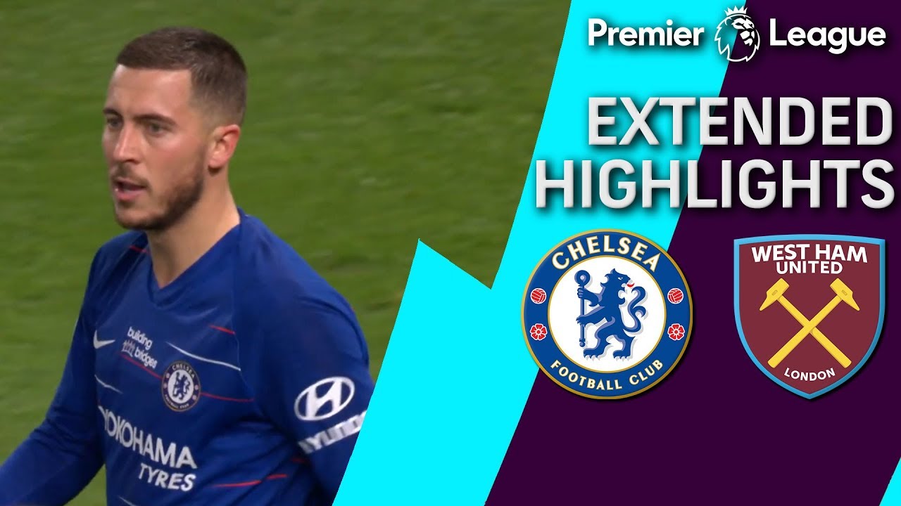 Chelsea v. West Ham | PREMIER LEAGUE EXTENDED HIGHLIGHTS | 4/8/19 | NBC Sports