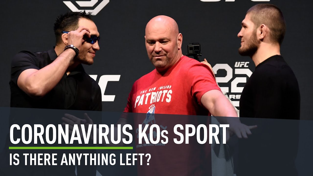 CORONAVIRUS KOs SPORT! Is there anything left?